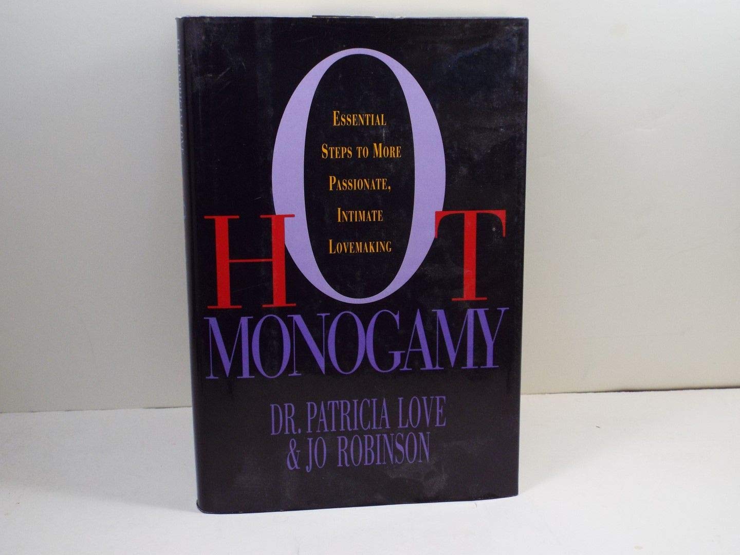 Hot Monogamy: Essential Steps to More Passionate, Intimate Lovemaking used book depot