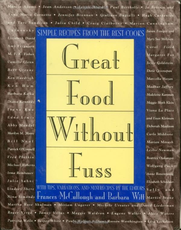 Great Food Without Fuss: Simple Recipes from the Best Cooks used book depot