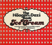 The Haagen Dazs Book of Ice Cream used book depot