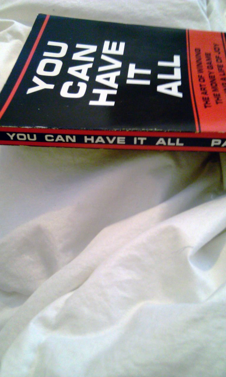 You Can Have It All: The Art of Winning the Money Game and Living a Life of Joy used book depot