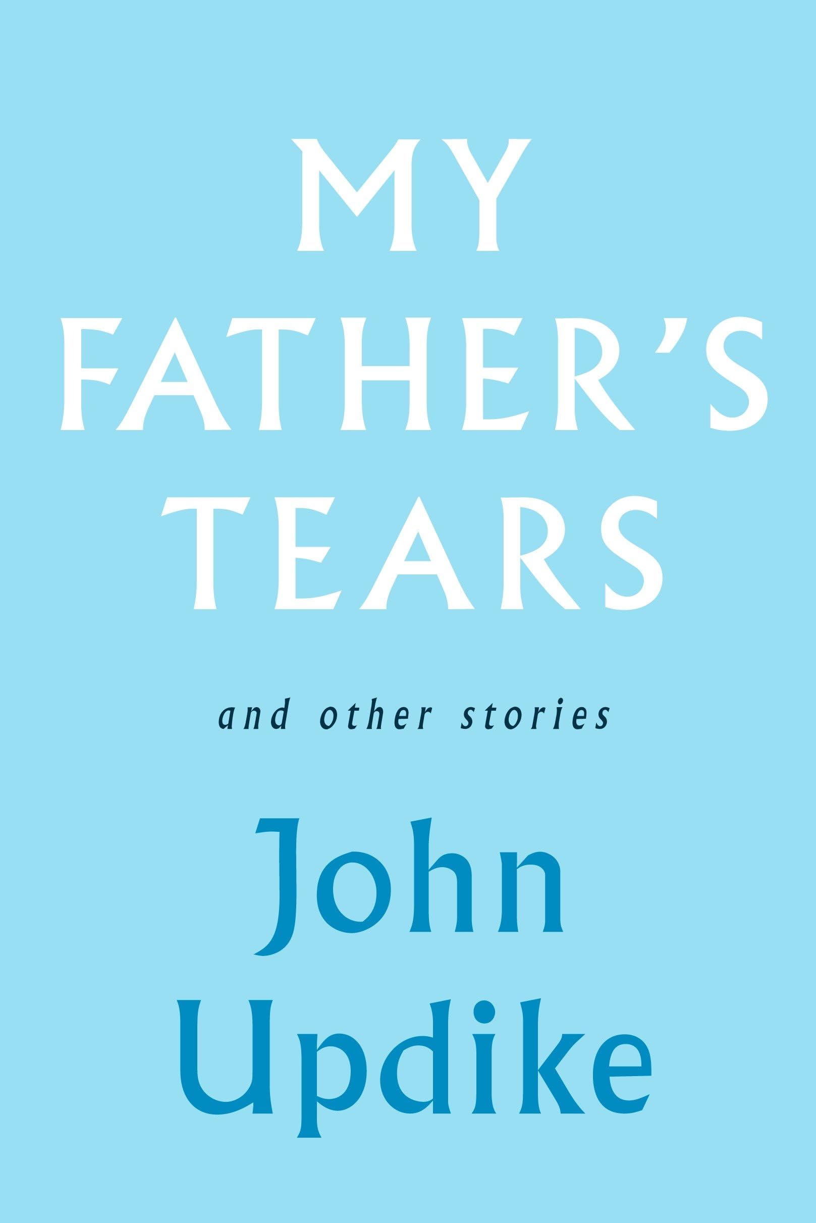 My Father's Tears and Other Stories used book depot