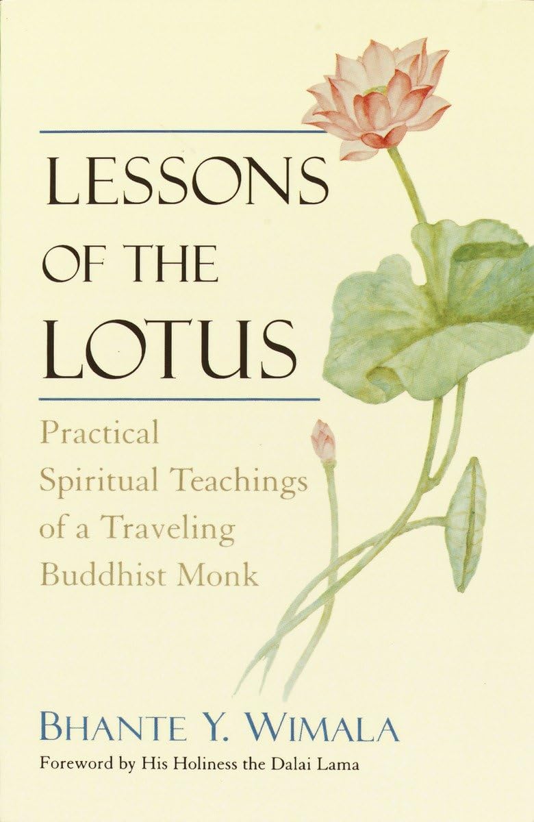 Lessons of the Lotus: Practical Spiritual Teachings of a Travelling Buddhist Monk used book depot