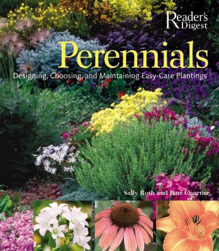 Perennials: The Complete Guide to Designing, Choosing, and Maintaining Easy-Care Plants used book depot