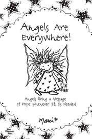 Angels Are Everywhere!: Angels Bring a Message of Hope Whenever It Is Needed used book depot