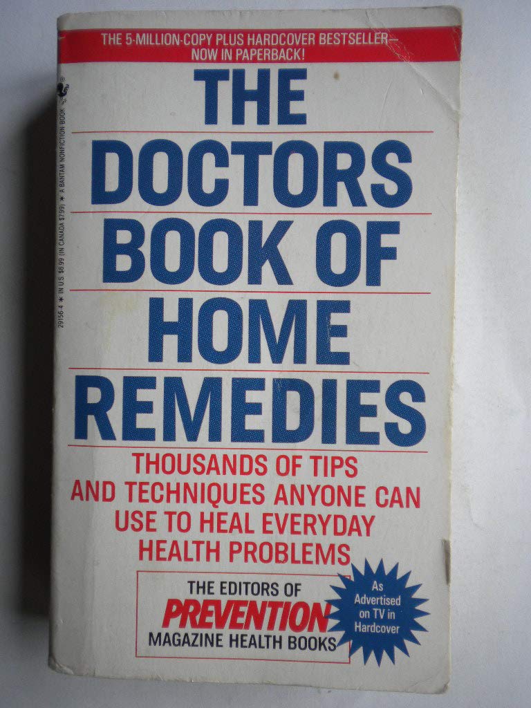 The Doctors Book of Home Remedies: Thousands of Tips and Techniques Anyone Can Use to Heal Everyday Health Problems used book depot