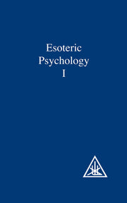 Esoteric Psychology, Vol. 1: A Treatise on the Seven Rays used book depot
