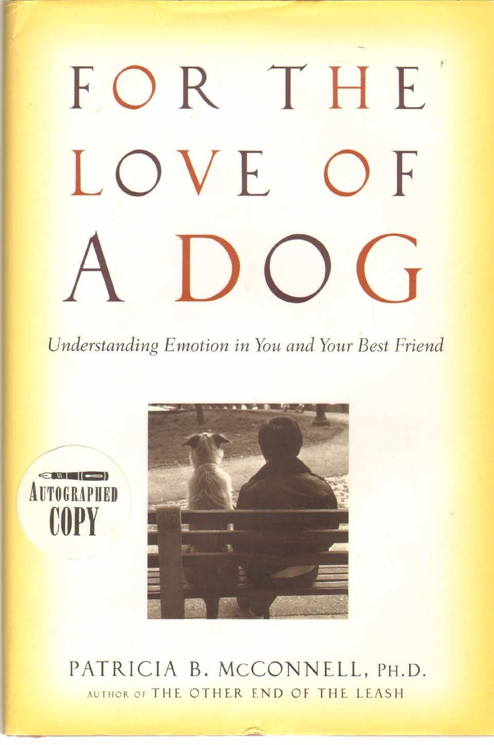 For the Love of a Dog: Understanding Emotion in You and Your Best Friend used book depot