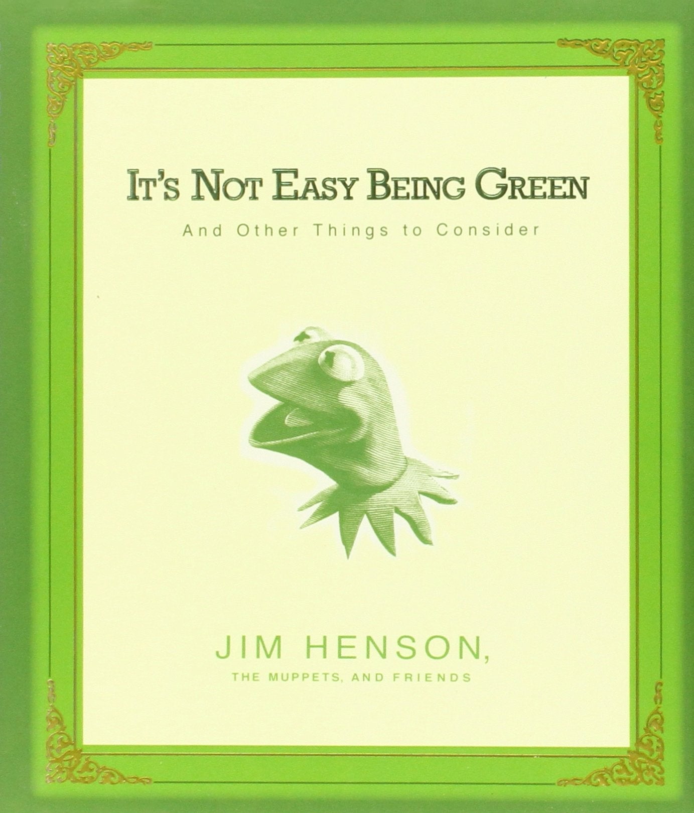 It's Not Easy Being Green: And Other Things to Consider used book depot