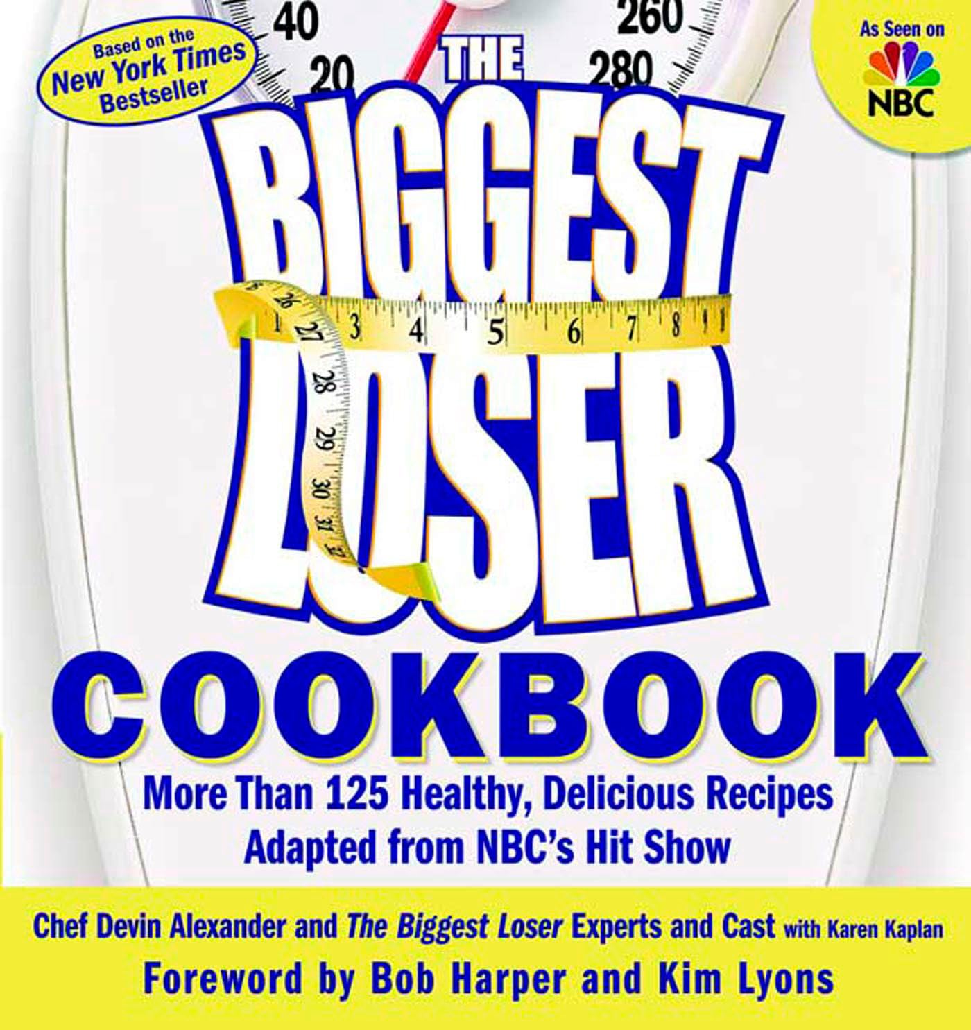 The Biggest Loser Cookbook: More Than 125 Healthy, Delicious Recipes Adapted from NBC's Hit Show used book depot