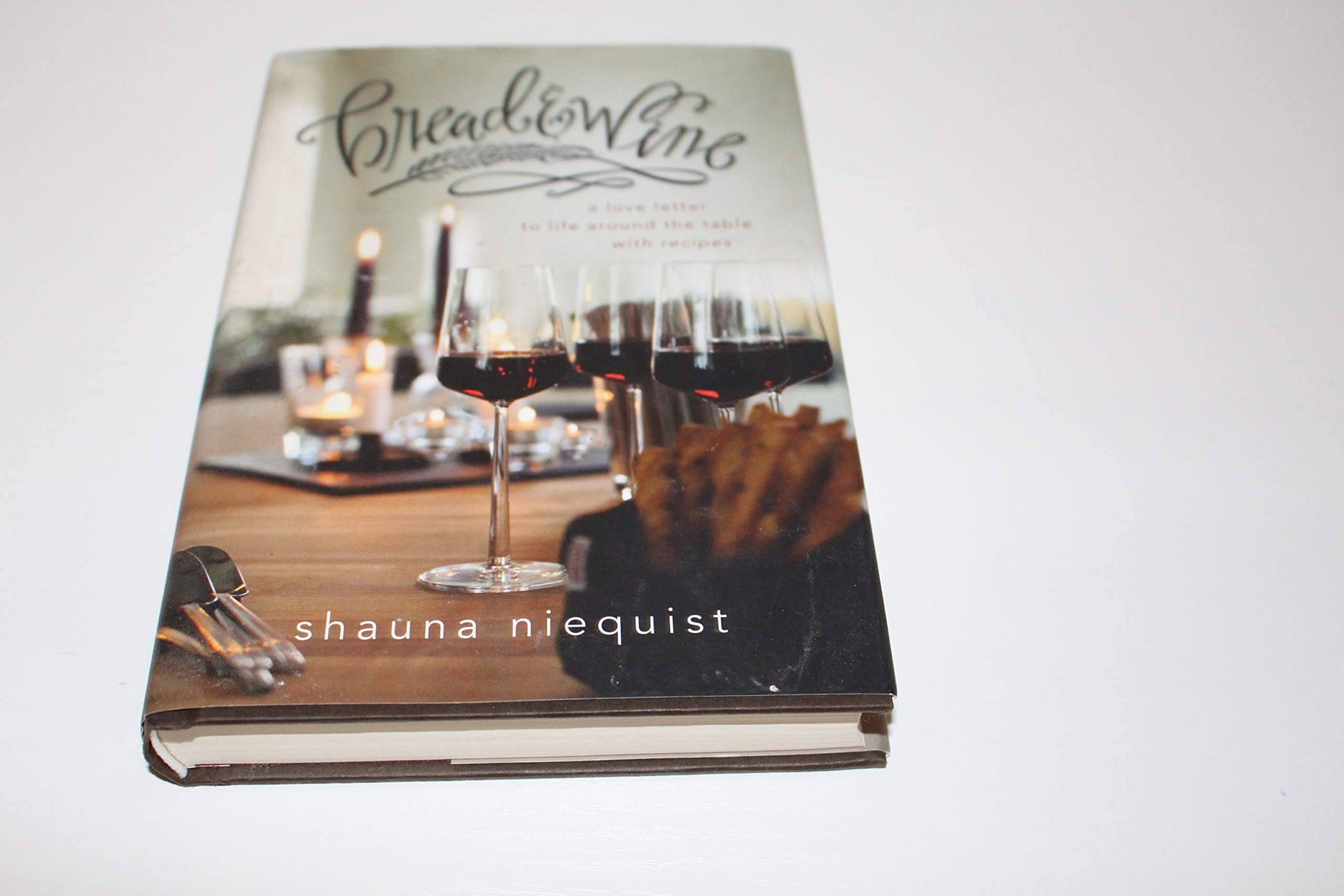Bread and Wine: A Love Letter to Life Around the Table with Recipes used book depot