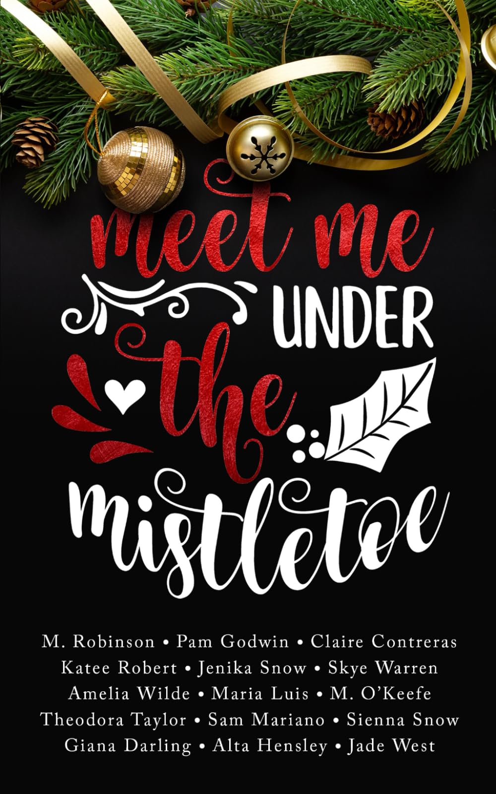 Meet Me Under the Mistletoe: Holiday Anthology used book depot