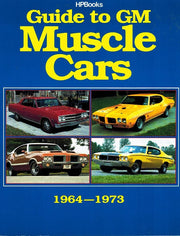 Guide to GM Muscle Cars 1964 - 1973 used book depot