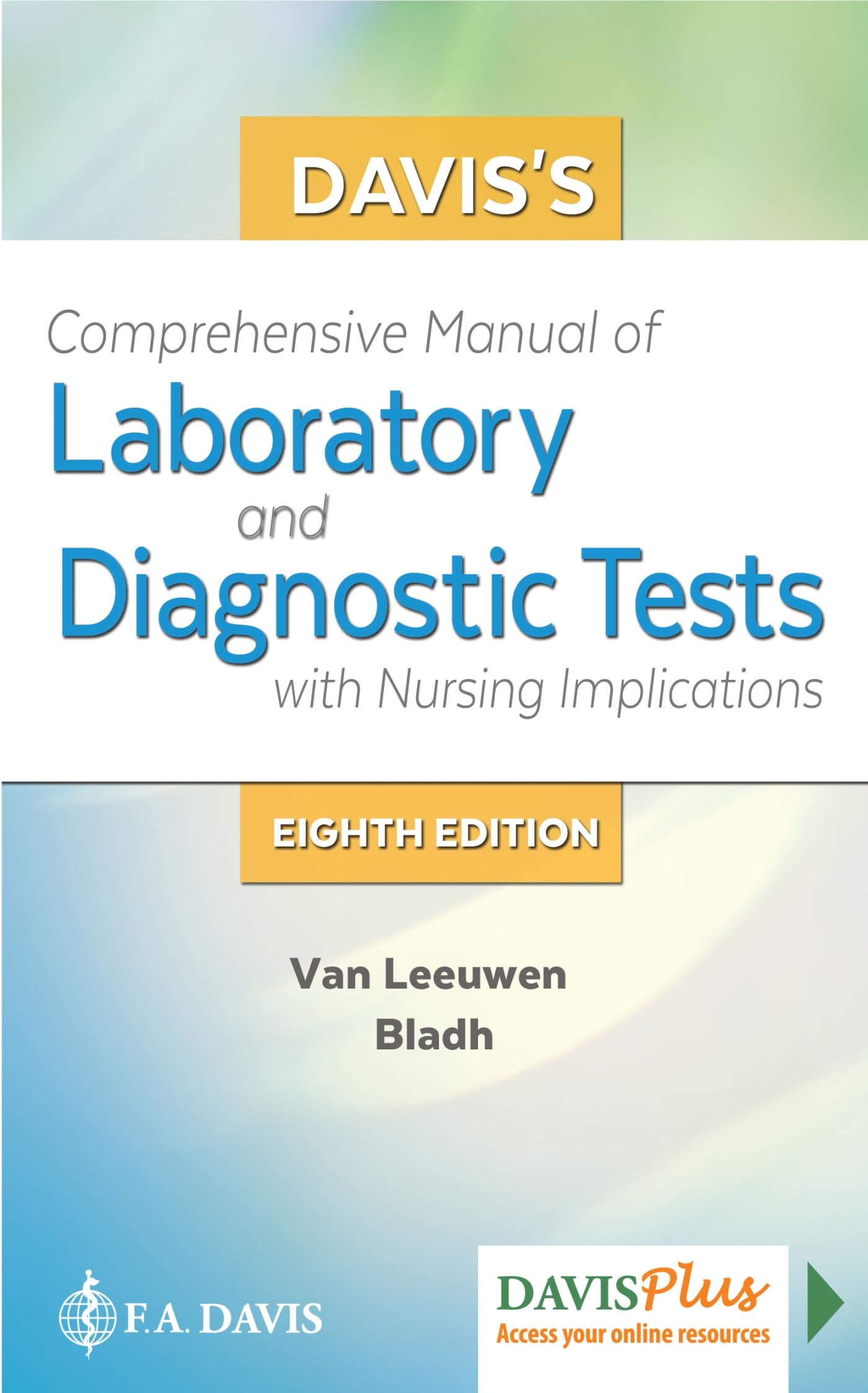 Davis's Comprehensive Manual of Laboratory and Diagnostic Tests With Nursing Implications (Davis's Comprehensive Handbook of Laboratory & Diagnostic Tests With Nursing Implications) used book depot