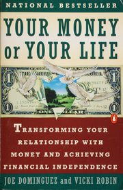 Your Money or Your Life: Transforming Your Relationship with Money and Achieving Financial MORE used book depot