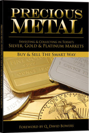Precious Metal: Investing and Collecting in Today's Silver, Gold, and Platinum Markets used book depot