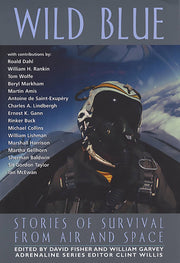 Wild Blue: Stories of Survival from Air and Space (Adrenaline) used book depot