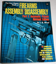 The Gun Digest Book of Firearms Assembly / Disassembly, Part 1: Automatic Pistols used book depot