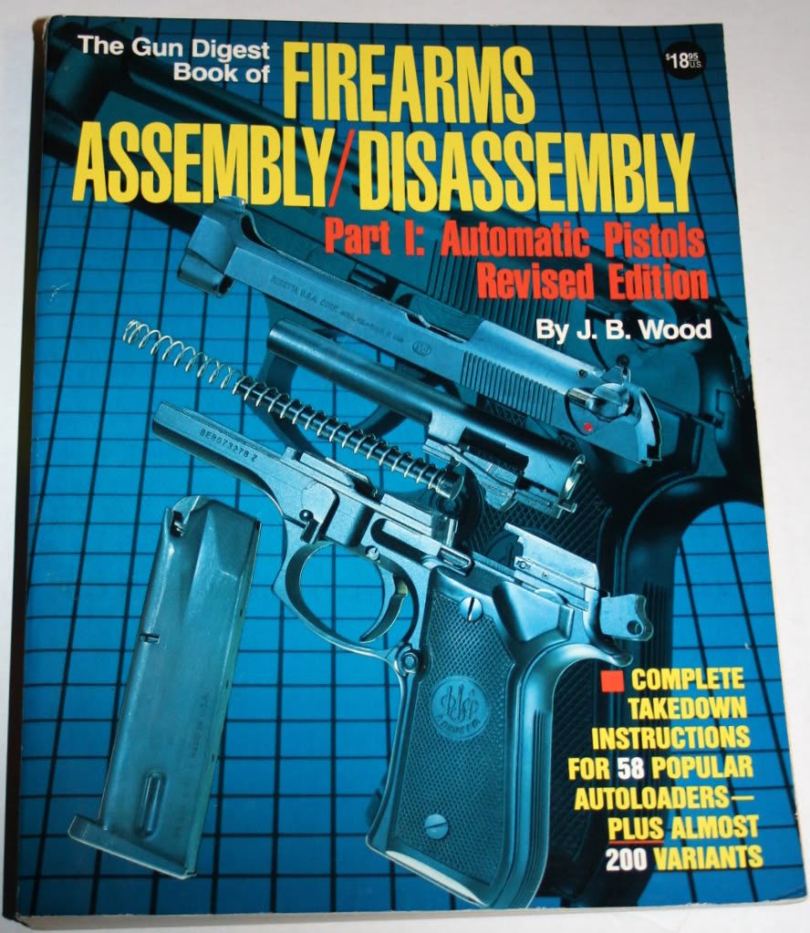 The Gun Digest Book of Firearms Assembly / Disassembly, Part 1: Automatic Pistols used book depot