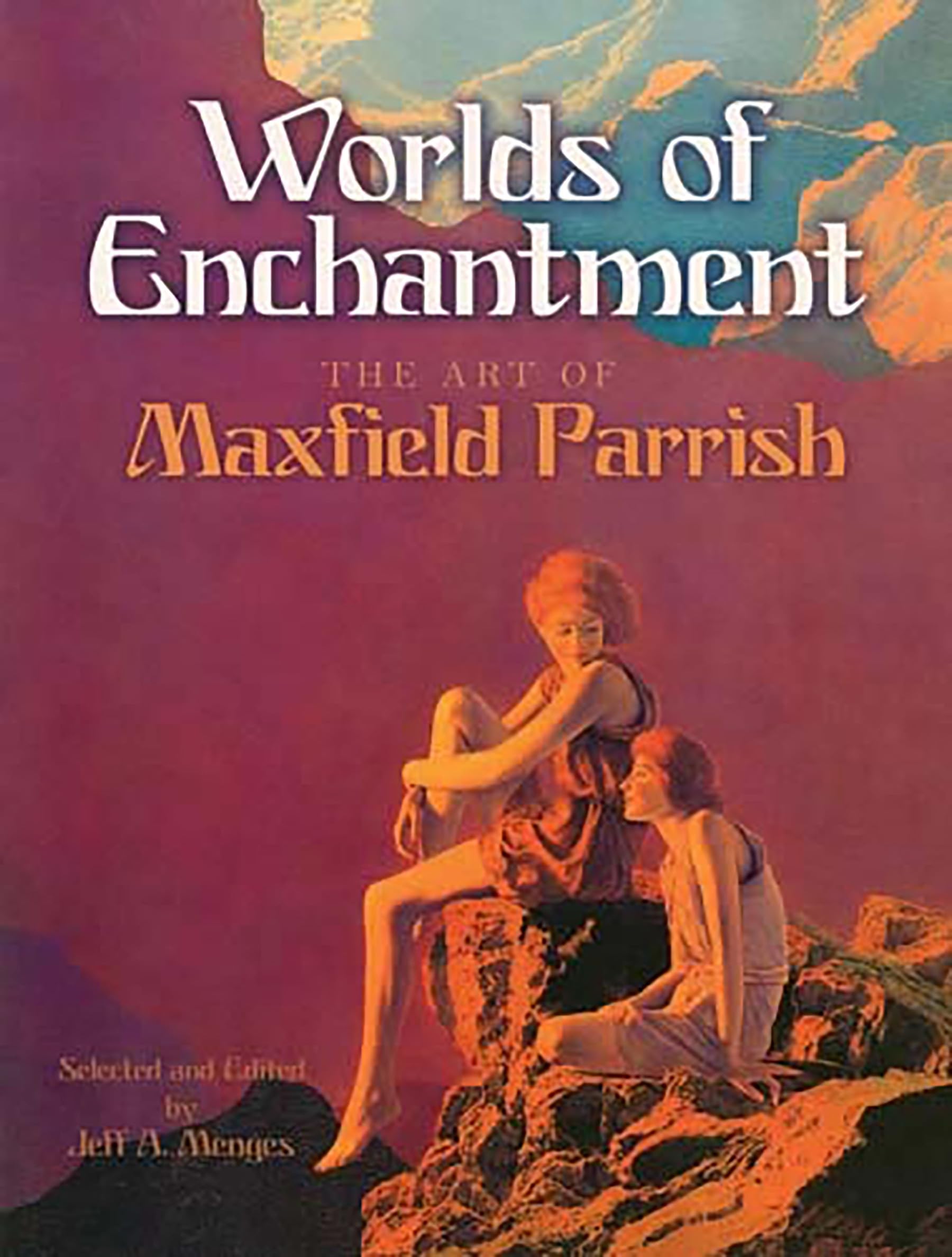 Worlds of Enchantment: The Art of Maxfield Parrish (Dover Fine Art, History of Art) used book depot