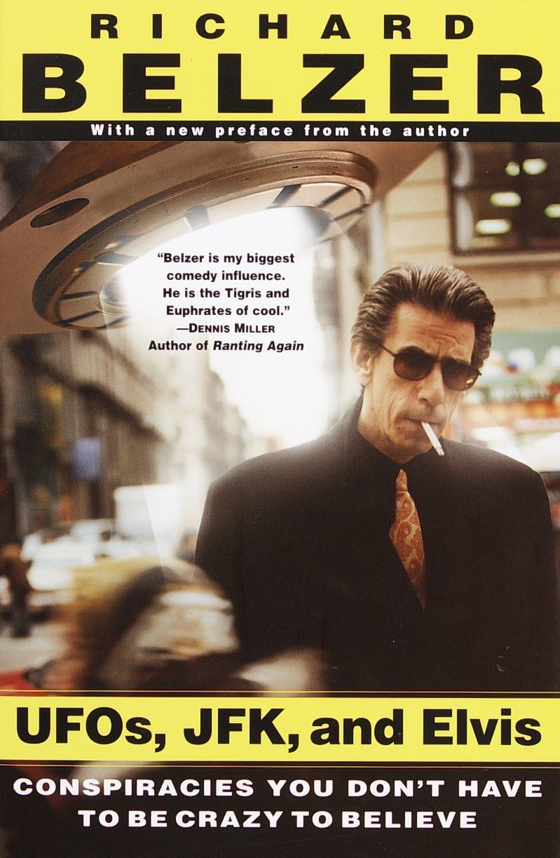 UFOs, JFK, and Elvis: Conspiracies You Don't Have to Be Crazy to Believe used book depot