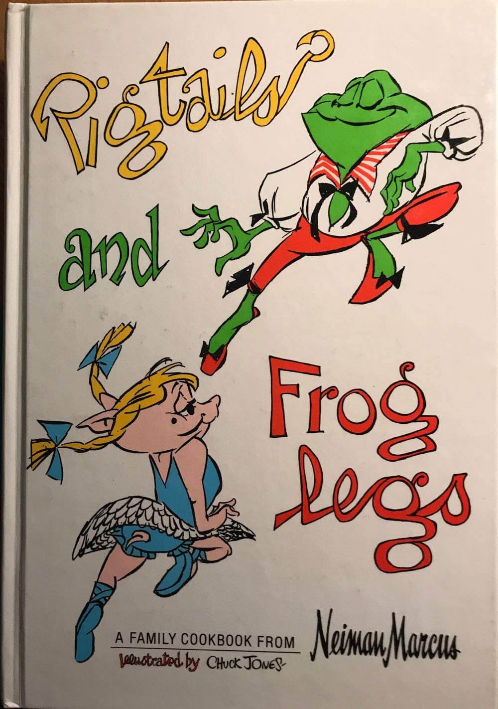 Pigtails and Froglegs: A Family Cookbook from Neiman Marcus used book depot