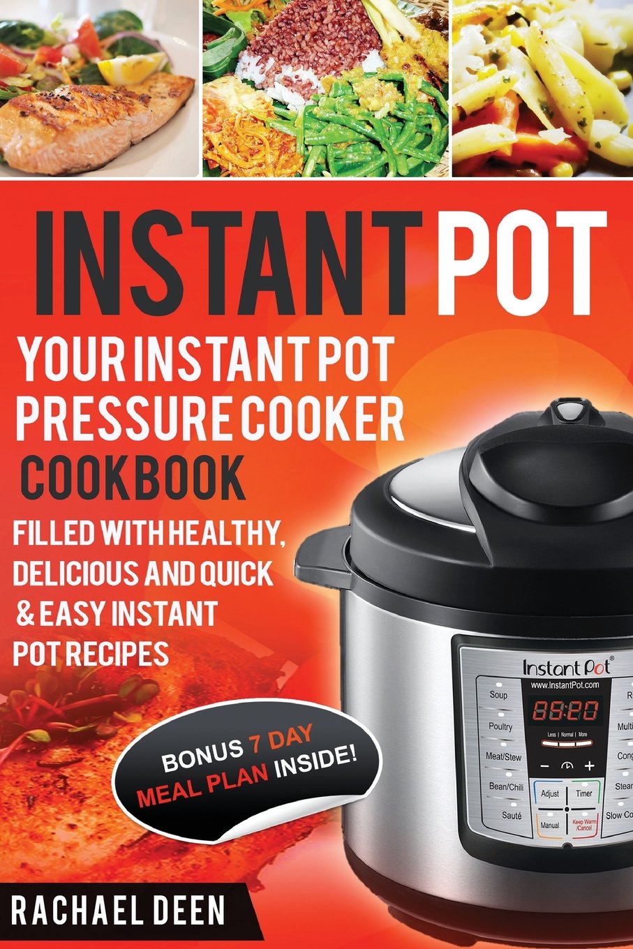 Instant Pot: Your Instant Pot Pressure Cooker Cookbook. Filled with Healthy, Delicious and Quick & Easy Instant Pot Recipes (Instant Pot Electrical Pressure Cooker) used book depot