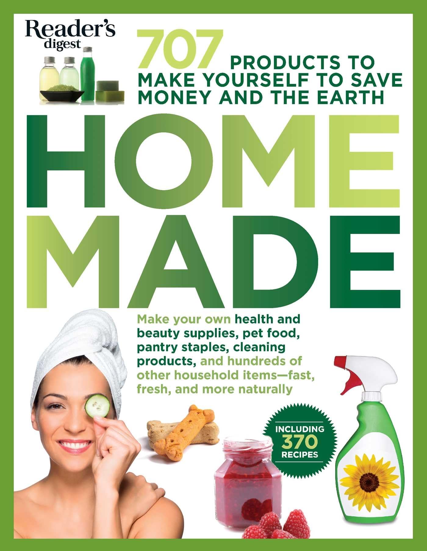Homemade: 707 Products to Make Yourself to Save Money and the Earth (1) (RD Consumer Reference Series) used book depot