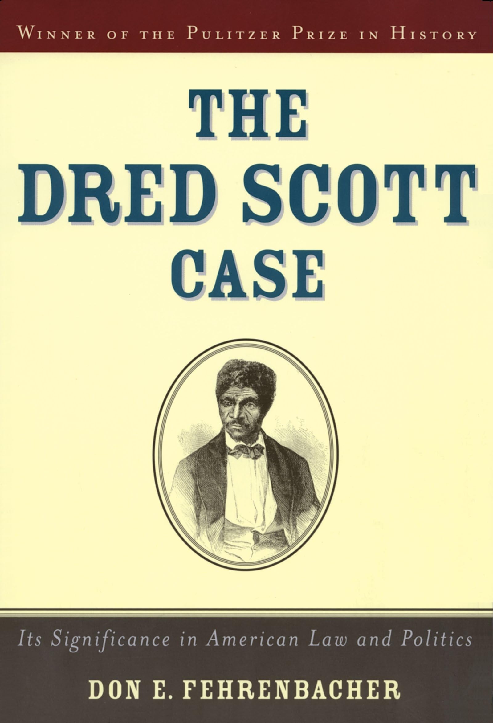 The Dred Scott Case: Its Significance in American Law and Politics used book depot