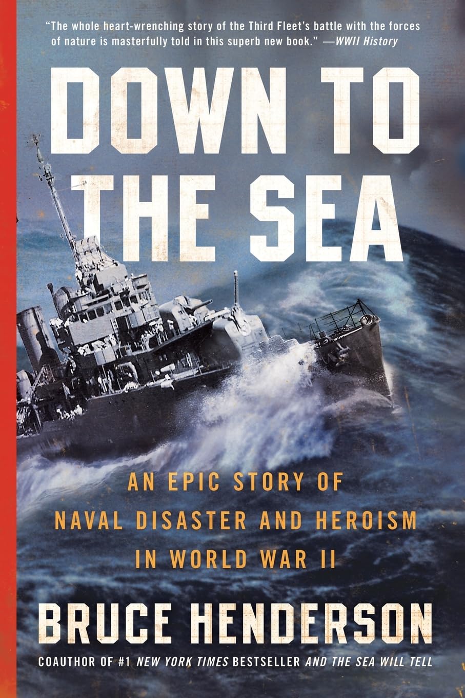 Down to the Sea: An Epic Story of Naval Disaster and Heroism in World War II used book depot