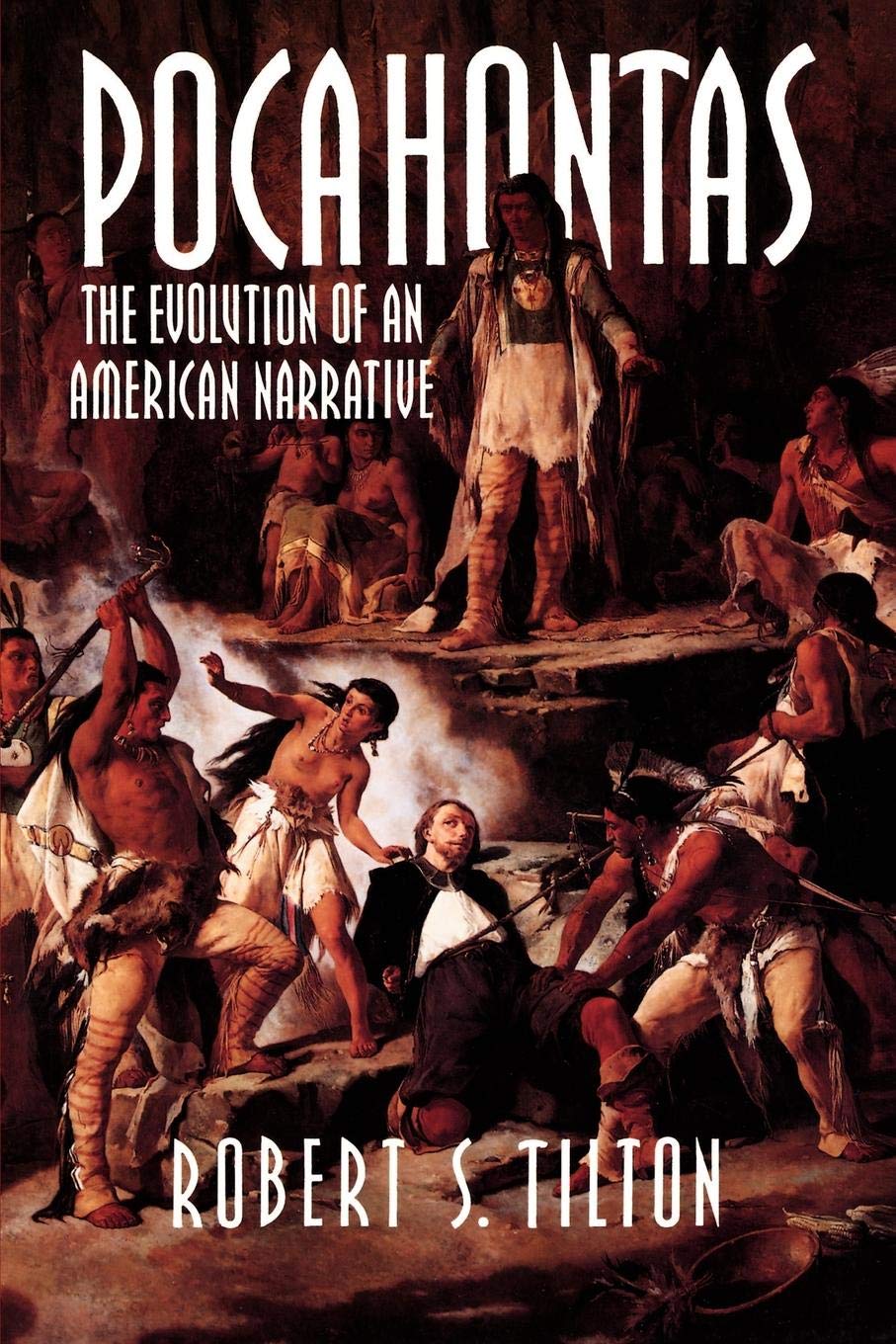 Pocahontas: The Evolution of an American Narrative (Cambridge Studies in American Literature and Culture, Series Number 83) used book depot