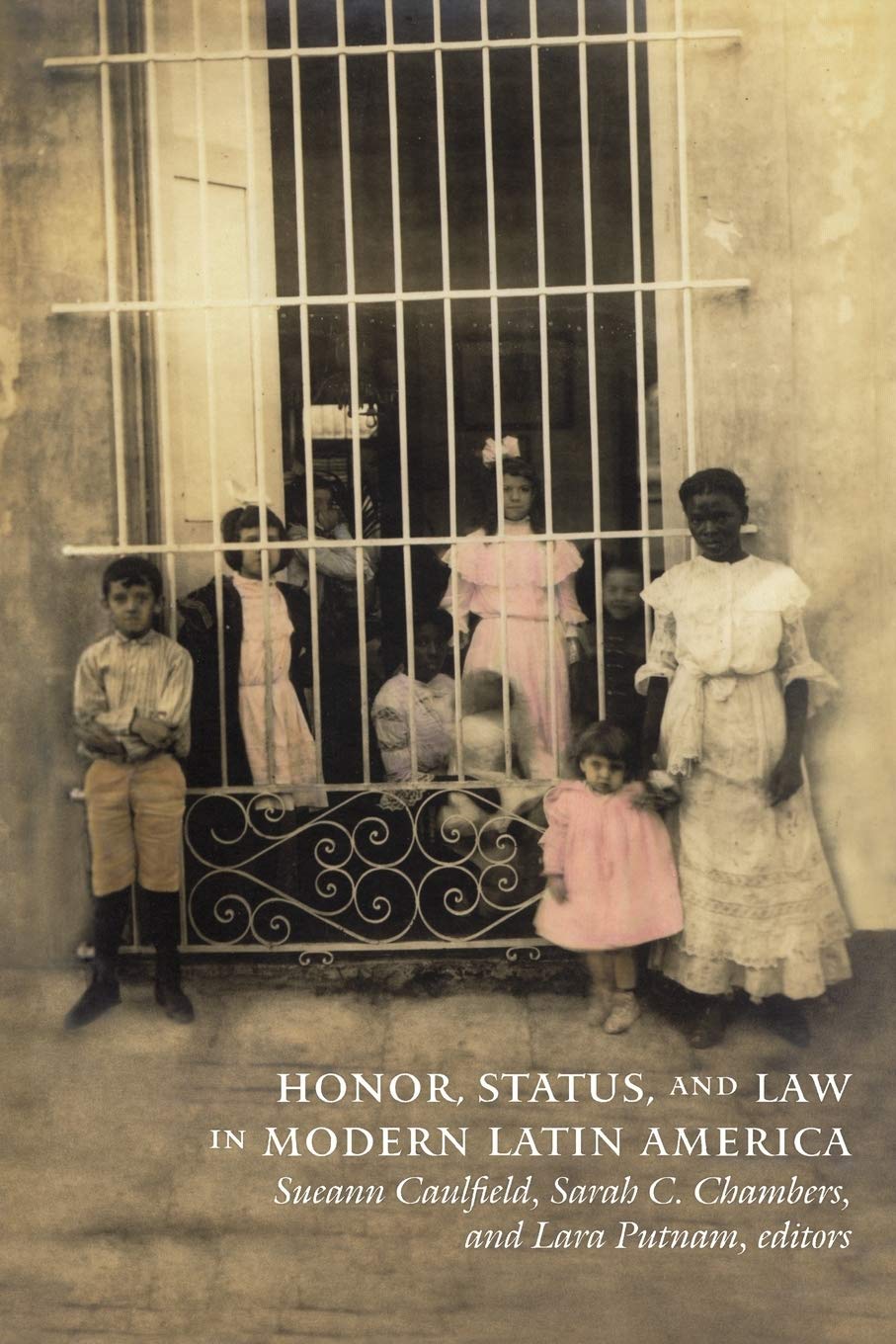 Honor, Status, and Law in Modern Latin America used book depot