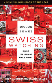 Swiss Watching: Inside the Land of Milk and Money used book depot