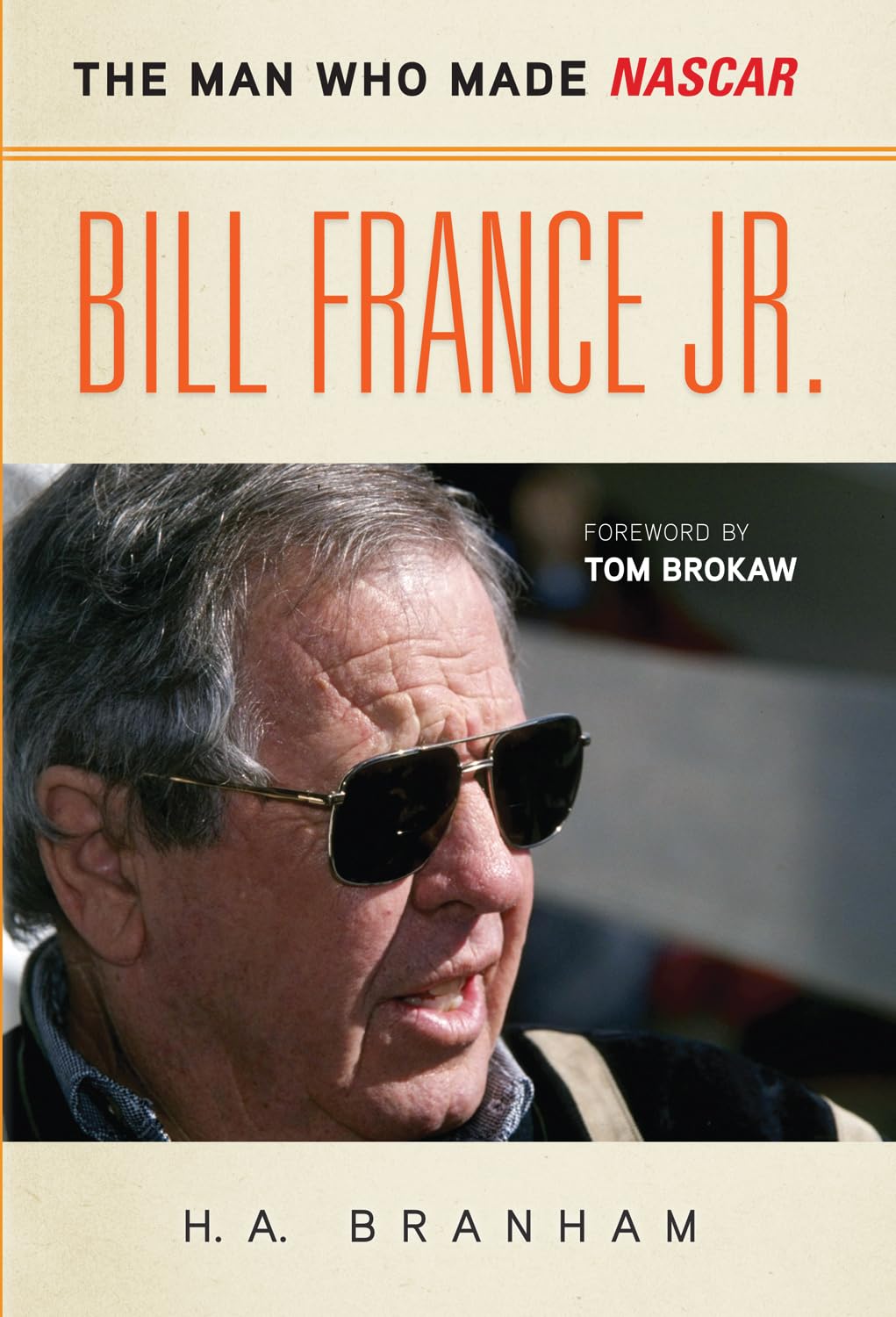 Bill France Jr.: The Man Who Made NASCAR used book depot