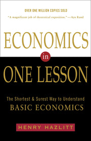 Economics in One Lesson: The Shortest and Surest Way to Understand Basic Economics used book depot