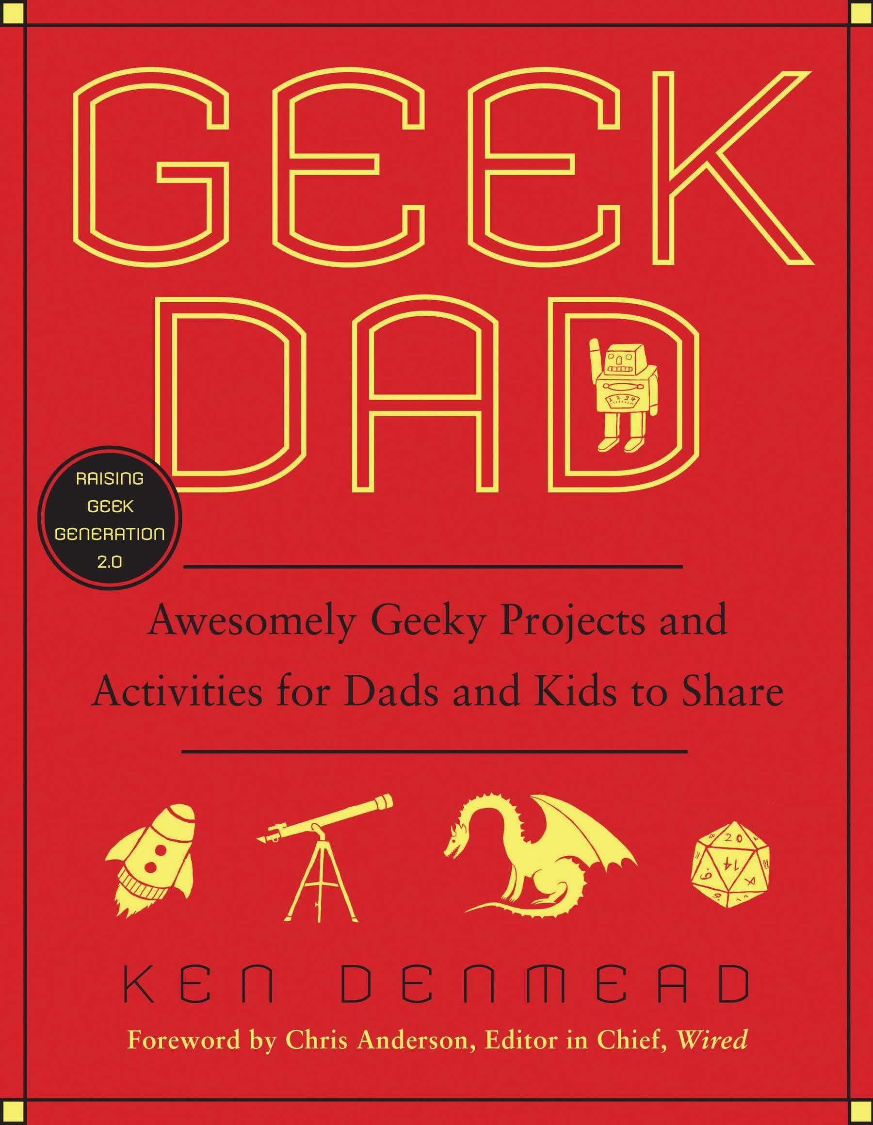 Geek Dad: Awesomely Geeky Projects and Activities for Dads and Kids to Share used book depot
