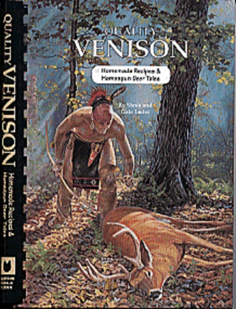 Quality Venison: Homemade Recipes & Homespun Deer Tales used book depot