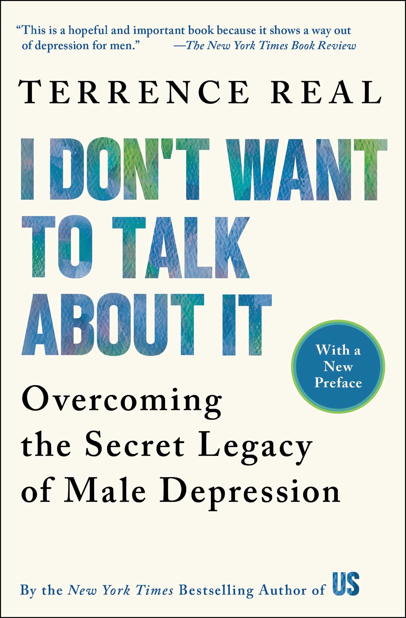 I Don't Want to Talk About It: Overcoming the Secret Legacy of Male Depression used book depot