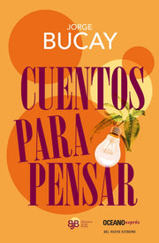 Cuentos para pensar (Biblioteca Jorge Bucay) (Spanish Edition) used book depot