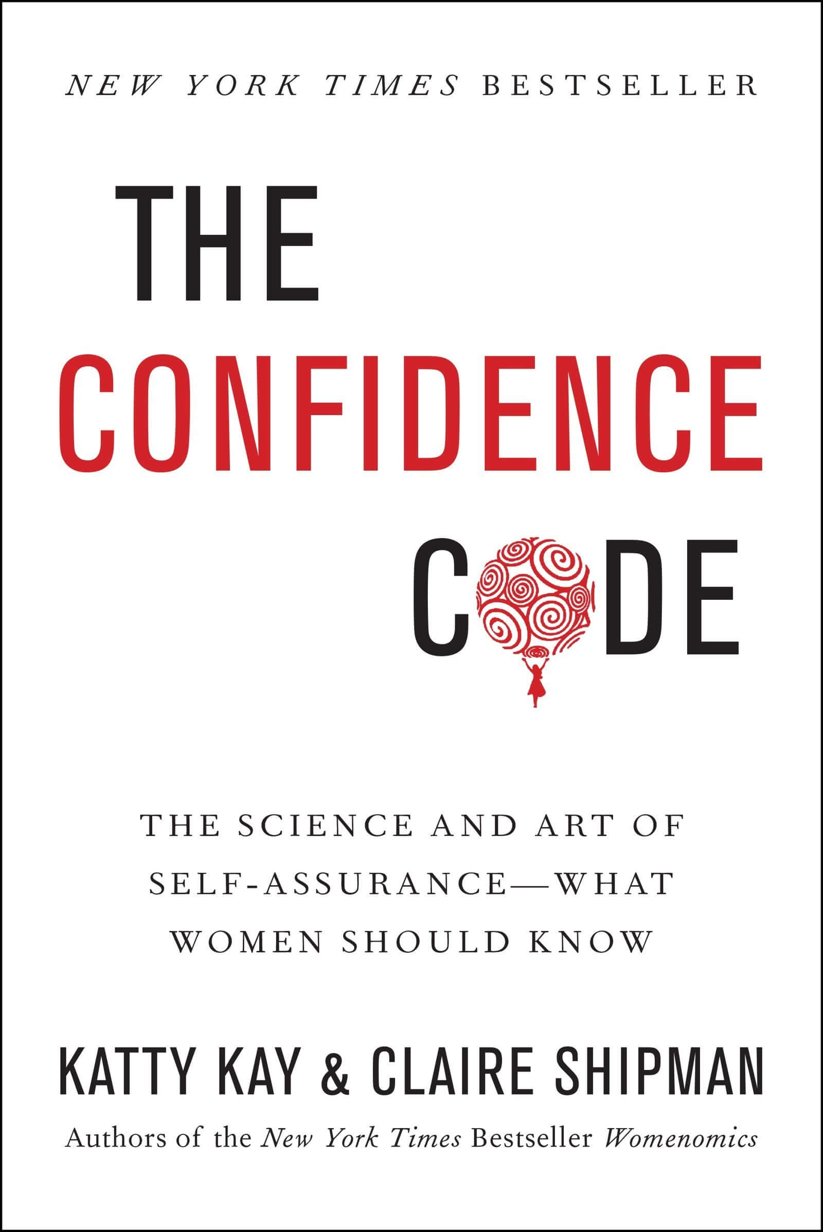 The Confidence Code: The Science and Art of Self-Assurance---What Women Should Know used book depot