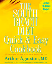 The South Beach Diet Quick and Easy Cookbook: 200 Delicious Recipes Ready in 30 Minutes or Less used book depot