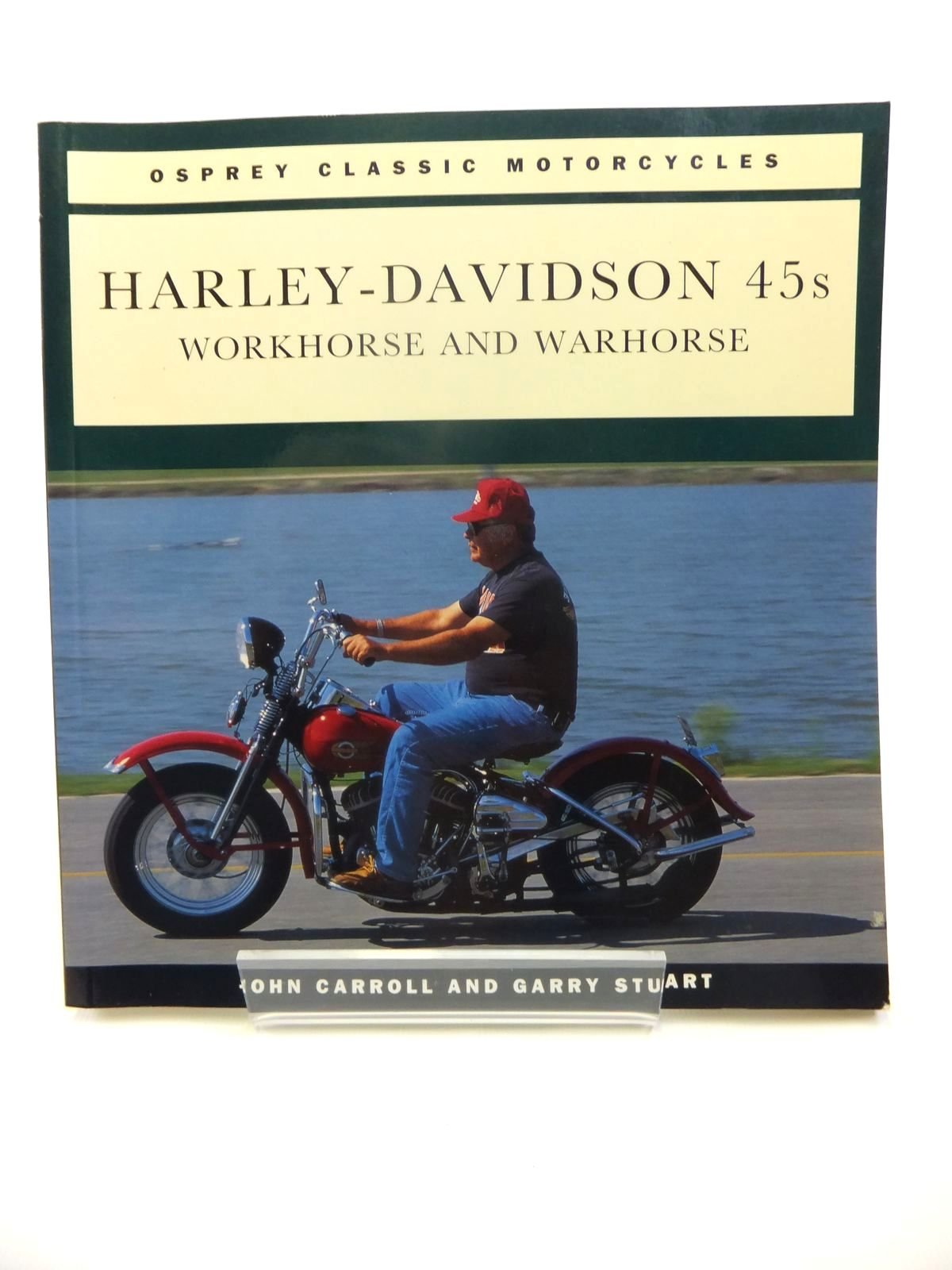 Harley-Davidson 45s: Workhorse and Warhorse (Osprey Classic Motorcycle) used book depot