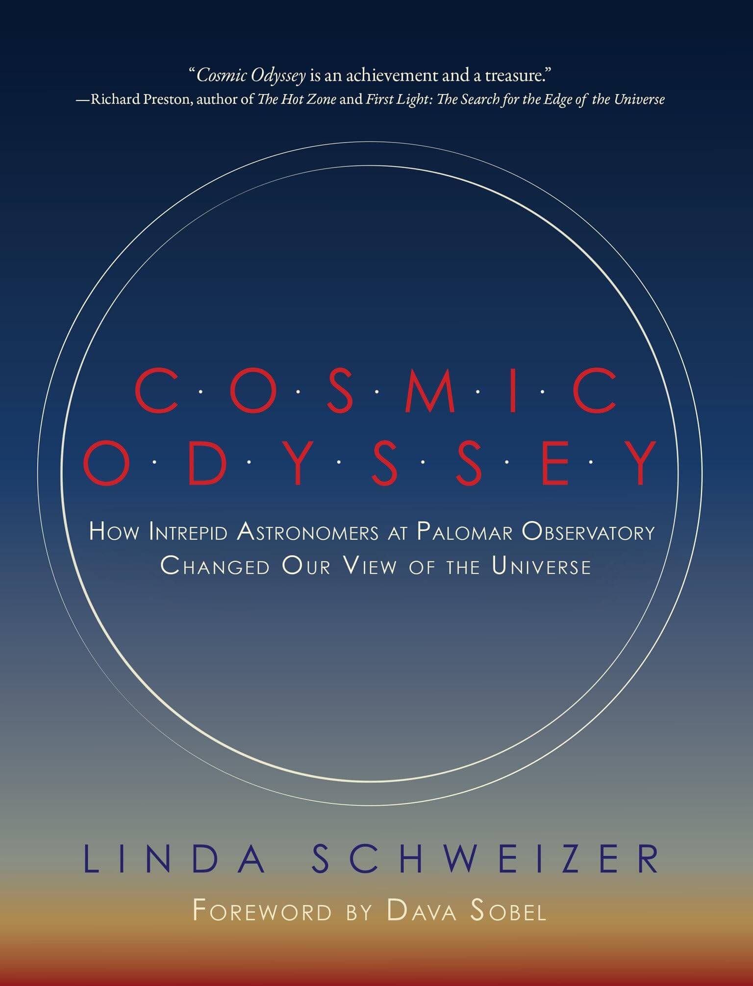 Cosmic Odyssey: How Intrepid Astronomers at Palomar Observatory Changed our View of the Universe used book depot