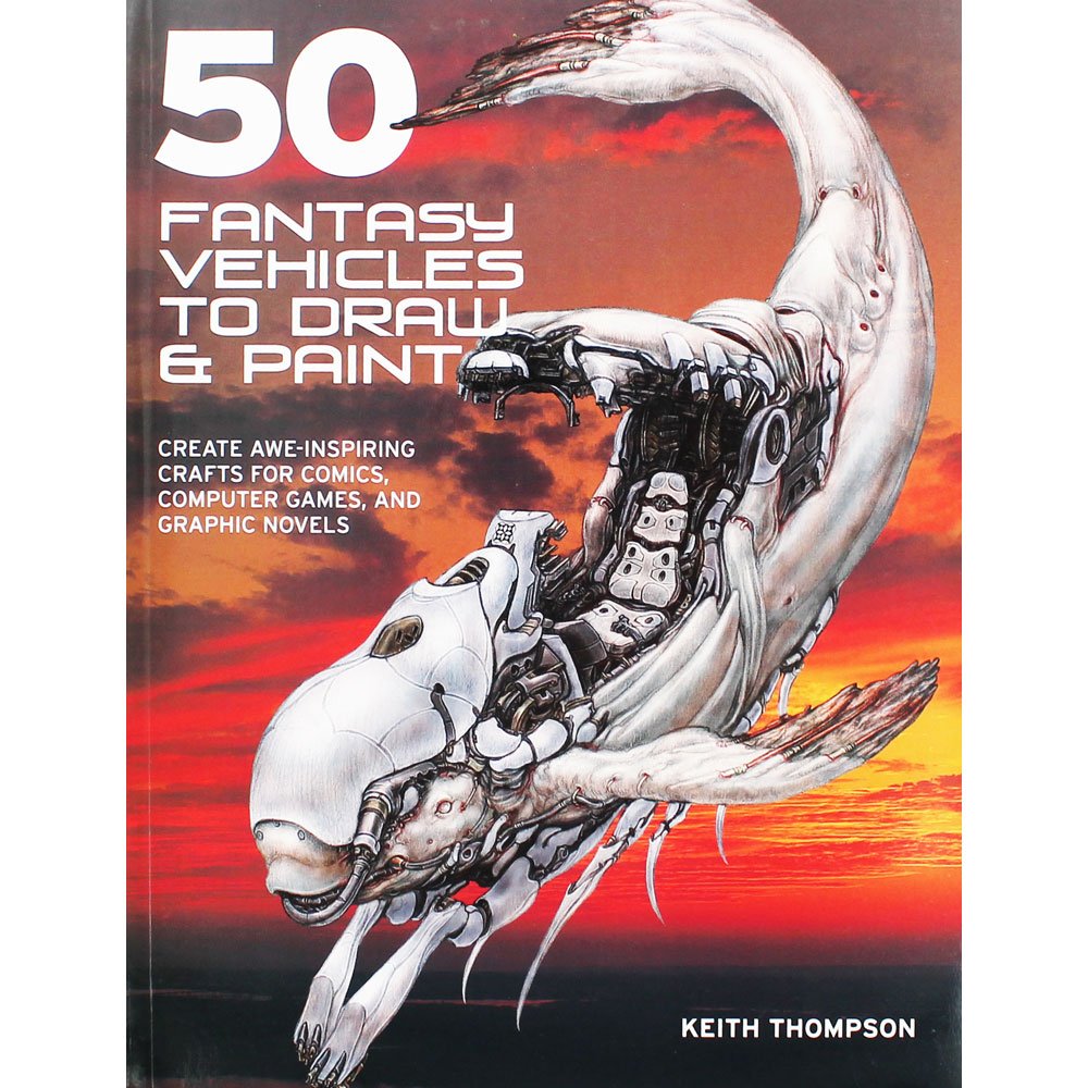 50 Fantasy Vehicles to Draw and Paint used book depot