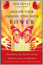 Follow Your Passion, Find Your Power: Everything You Need to Know about the Law of Attraction used book depot