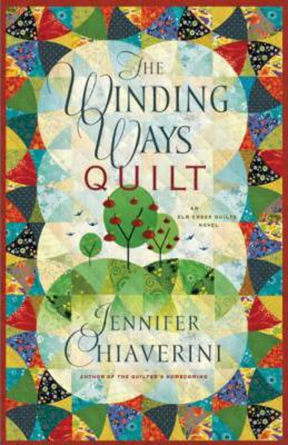 The Winding Ways Quilt (Elm Creek Quilts Series #12) used book depot