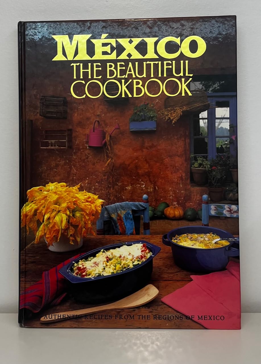 Mexico: The Beautiful Cookbook by Marilyn Tausend (1996) Hardcover used book depot