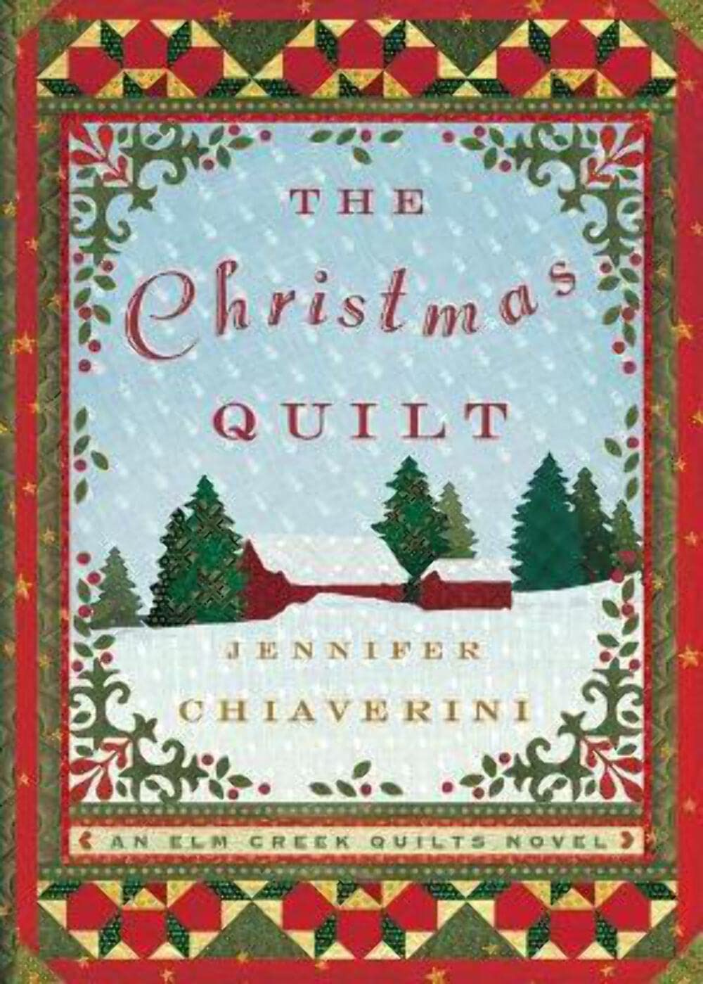 The Christmas Quilt (Elm Creek Quilts Series #8) used book depot