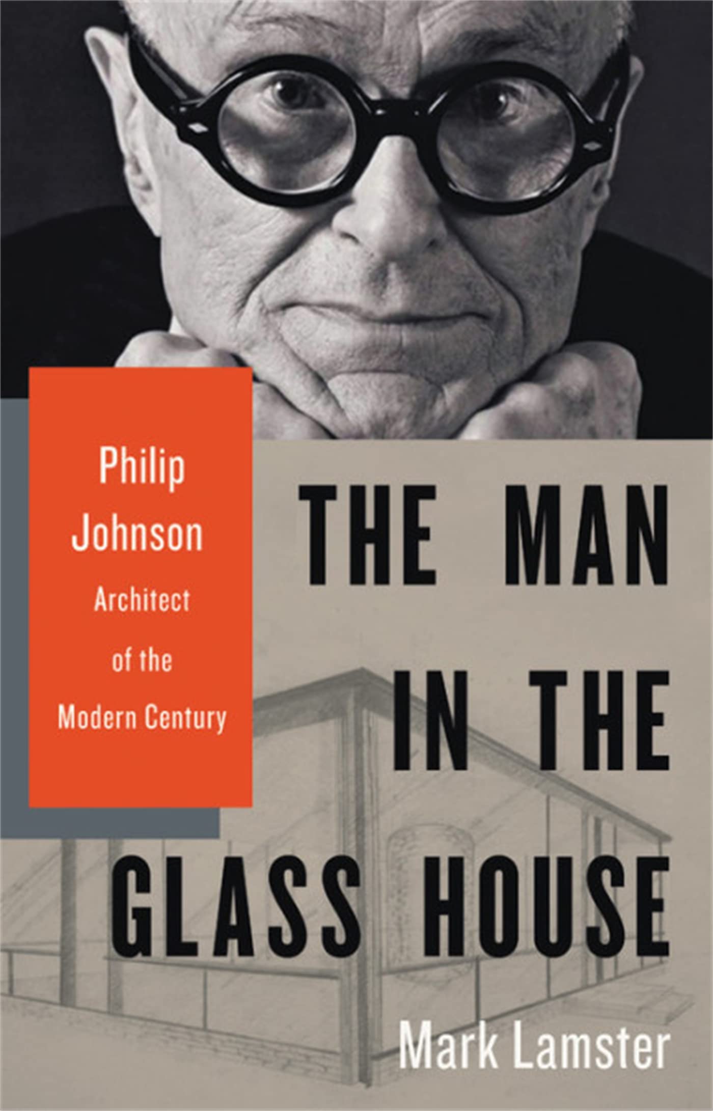 The Man in the Glass House: Philip Johnson, Architect of the Modern Century used book depot