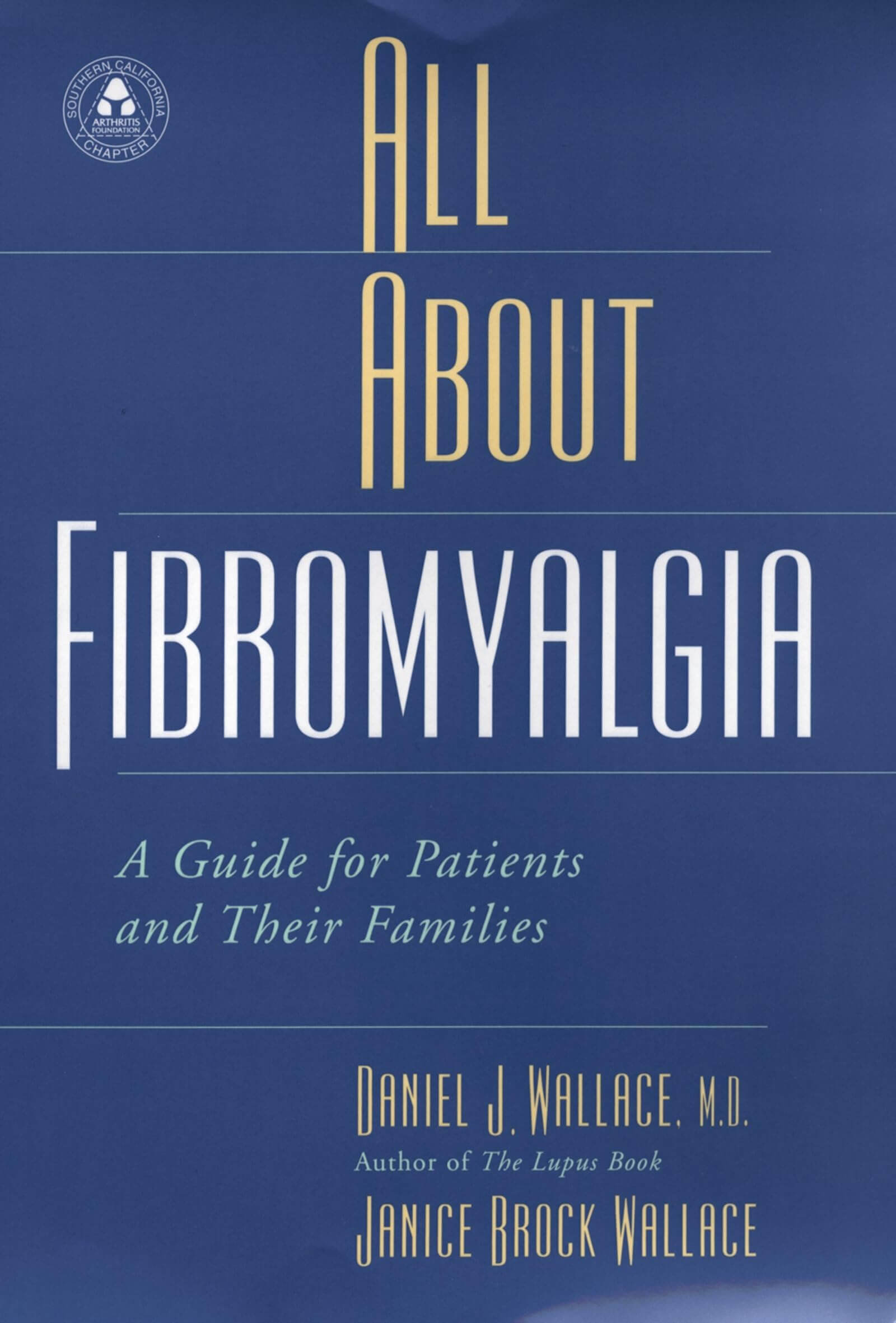 All About Fibromyalgia: A Guide for Patients and Their Families used book depot