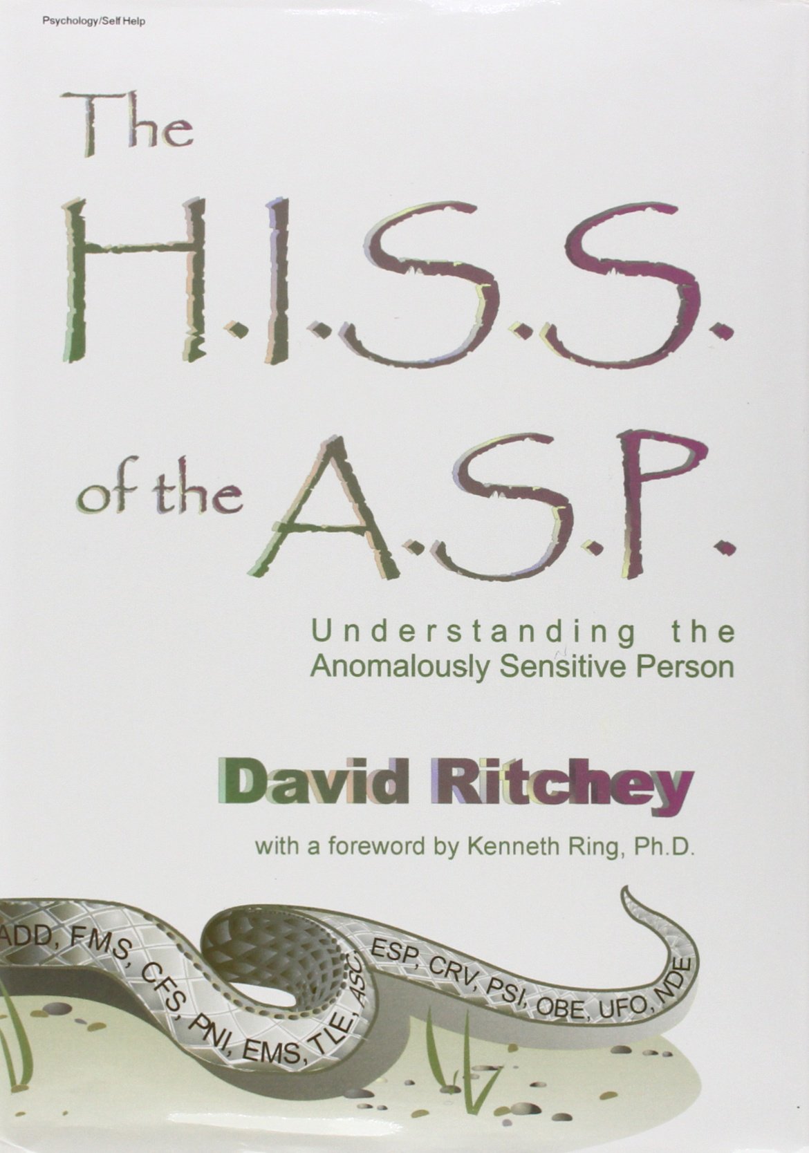 The H.I.S.S. of the A.S.P: Understanding the Anomalously Sensitive Person used book depot